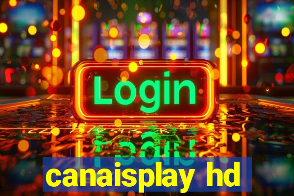 canaisplay hd