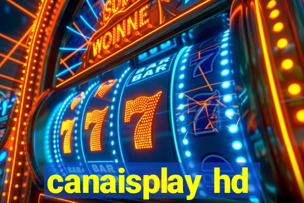 canaisplay hd