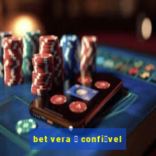 bet vera 茅 confi谩vel