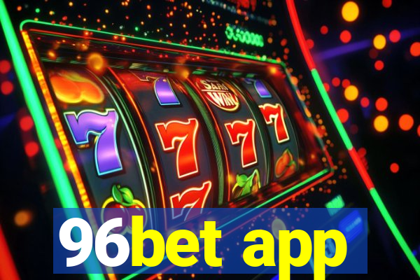 96bet app