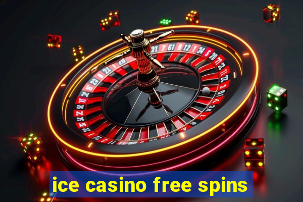 ice casino free spins