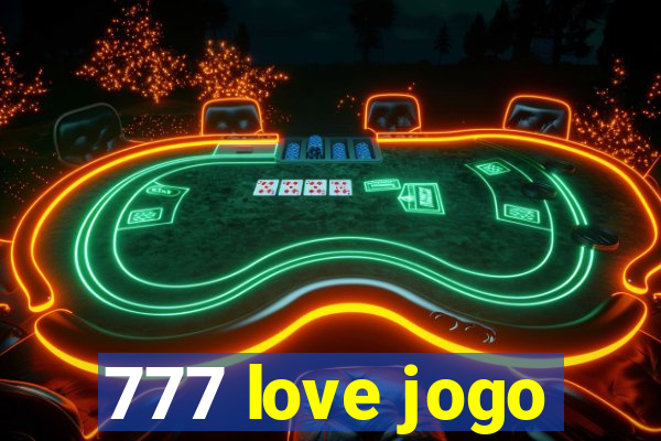 777 love jogo