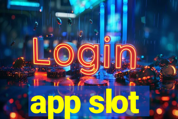 app slot