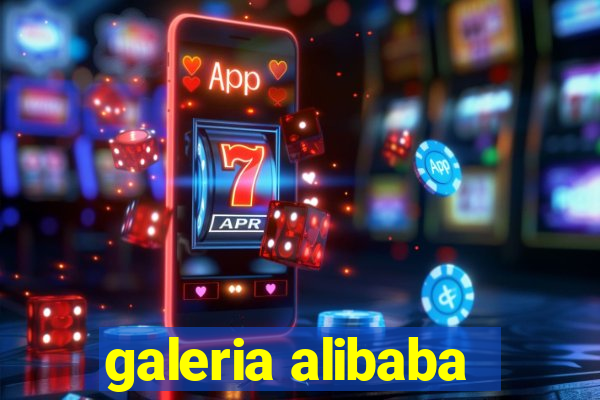 galeria alibaba