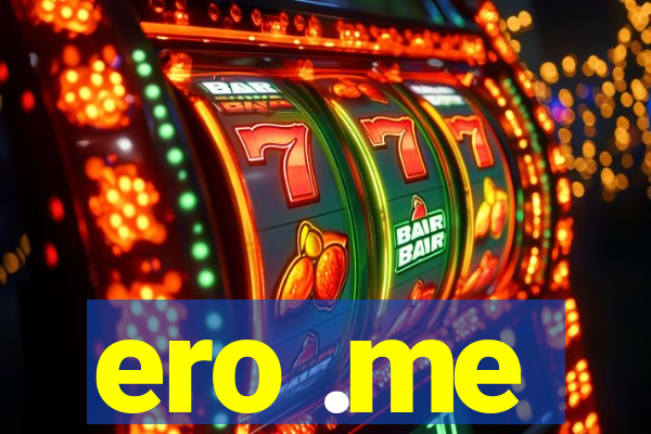 ero .me