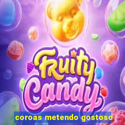 coroas metendo gostoso