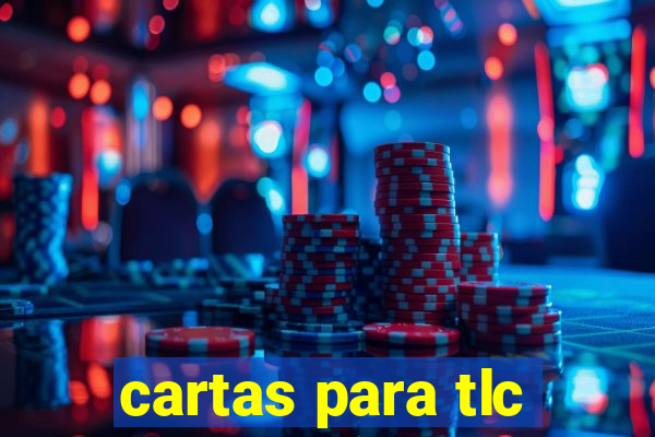 cartas para tlc