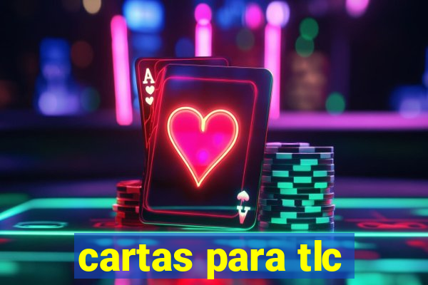 cartas para tlc