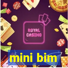 mini bim