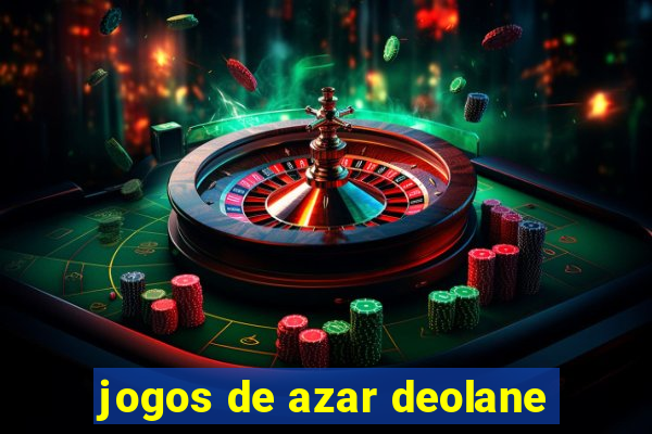 jogos de azar deolane