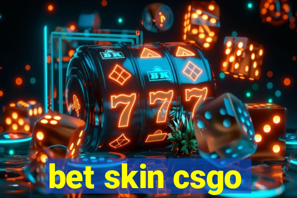 bet skin csgo