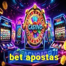 bet apostas