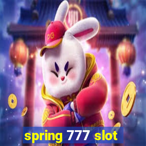 spring 777 slot