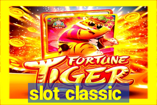 slot classic