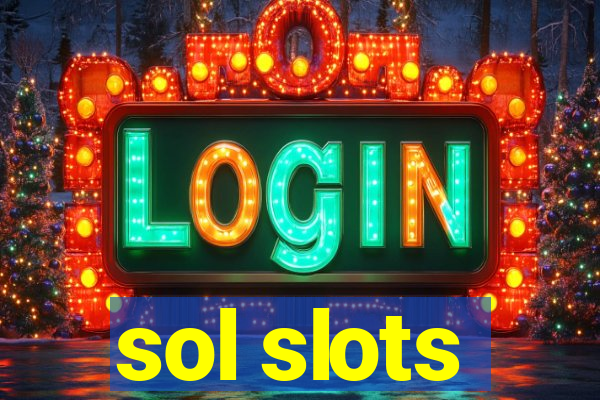 sol slots