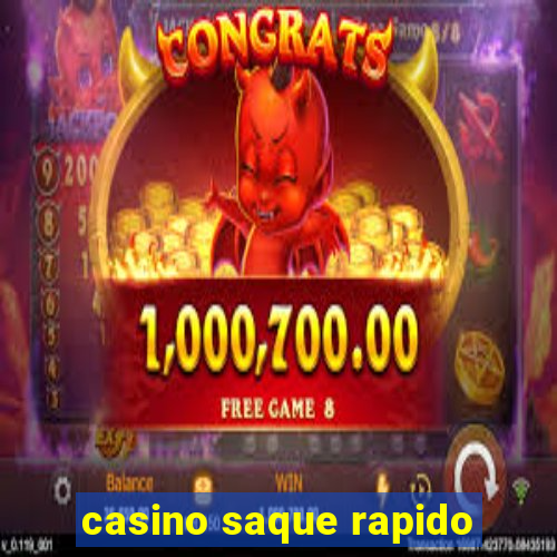 casino saque rapido