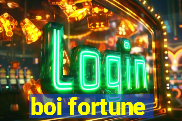 boi fortune