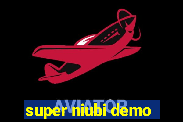 super niubi demo