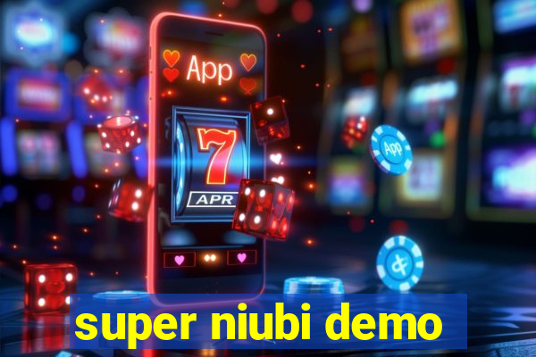 super niubi demo