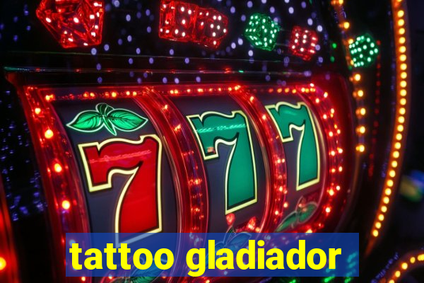 tattoo gladiador