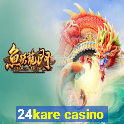 24kare casino