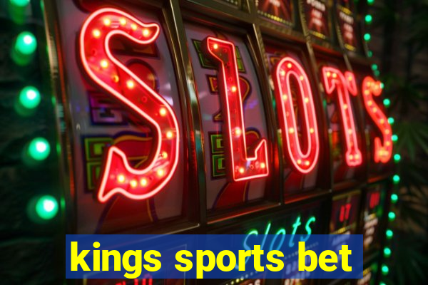 kings sports bet