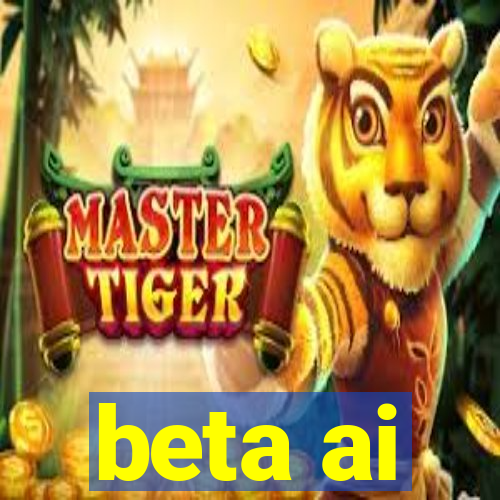 beta ai