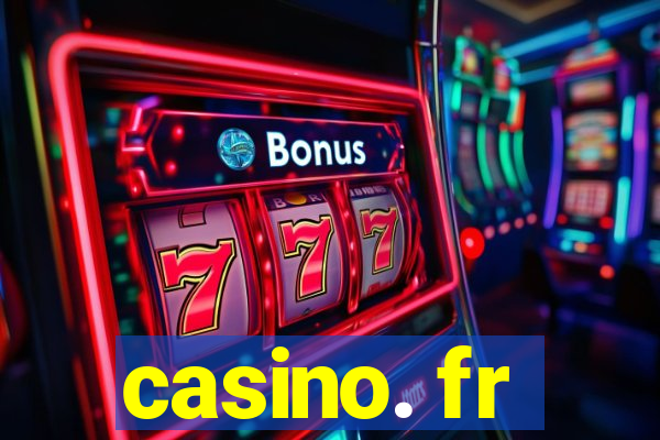 casino. fr