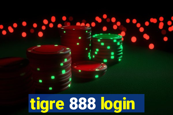 tigre 888 login