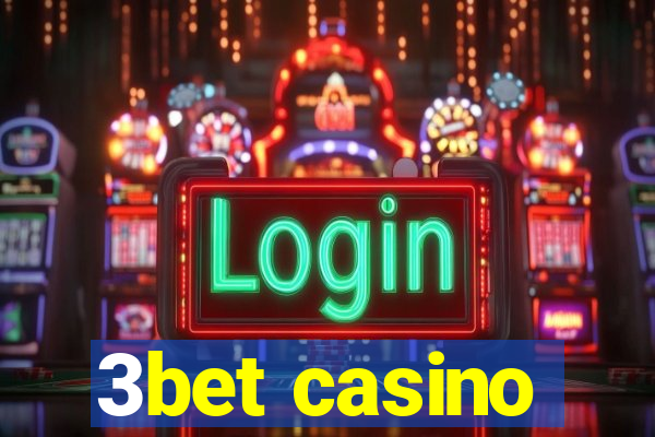 3bet casino