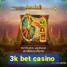 3k bet casino