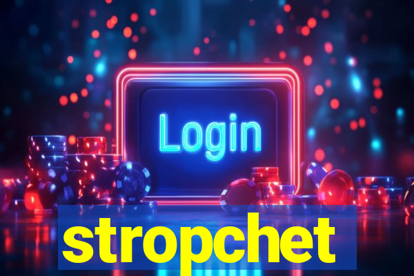 stropchet