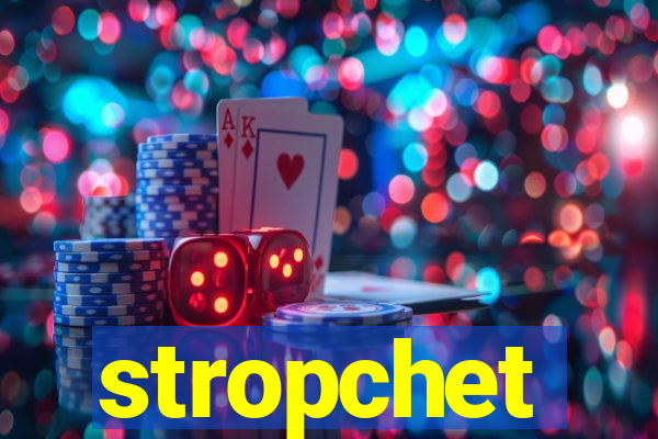 stropchet