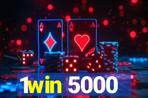 1win 5000