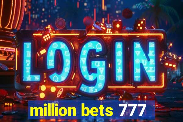 million bets 777