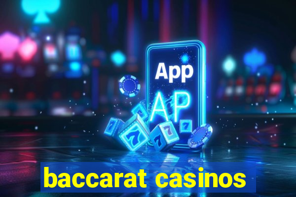 baccarat casinos