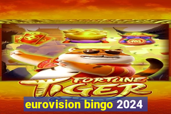 eurovision bingo 2024