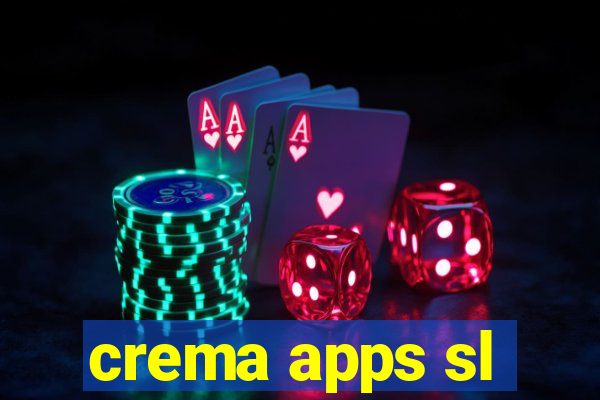 crema apps sl