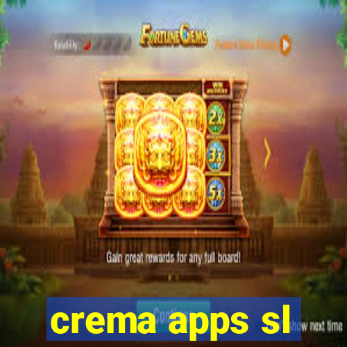 crema apps sl