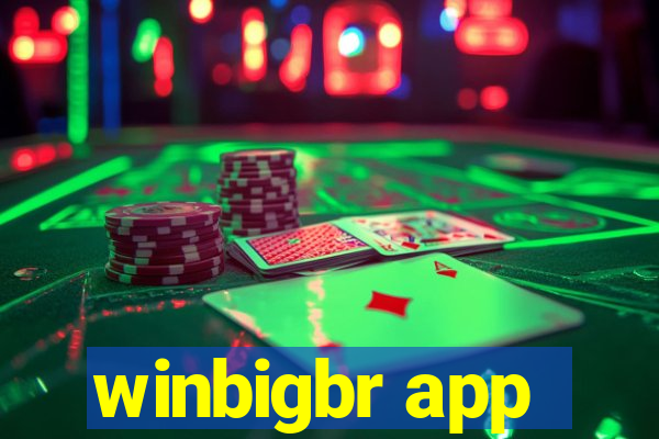 winbigbr app