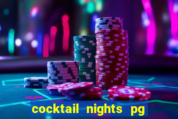 cocktail nights pg slot png