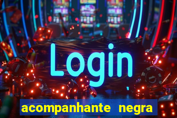 acompanhante negra sao paulo