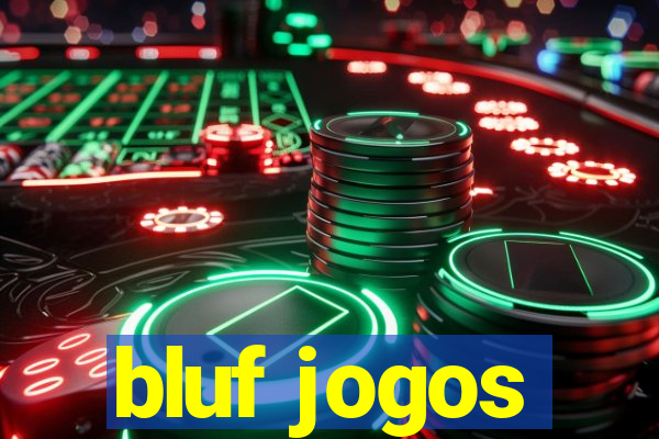 bluf jogos