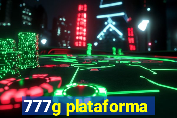 777g plataforma