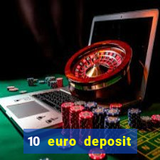 10 euro deposit trustly casino