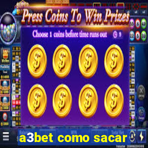 a3bet como sacar