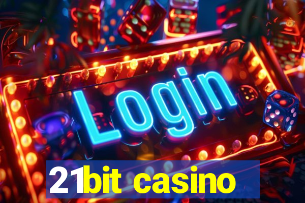 21bit casino