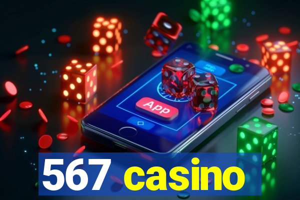 567 casino