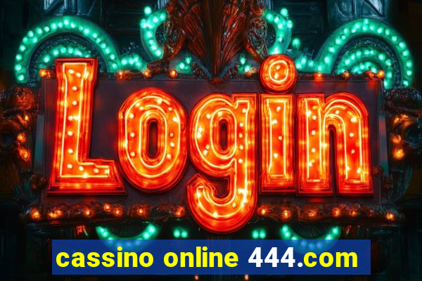 cassino online 444.com