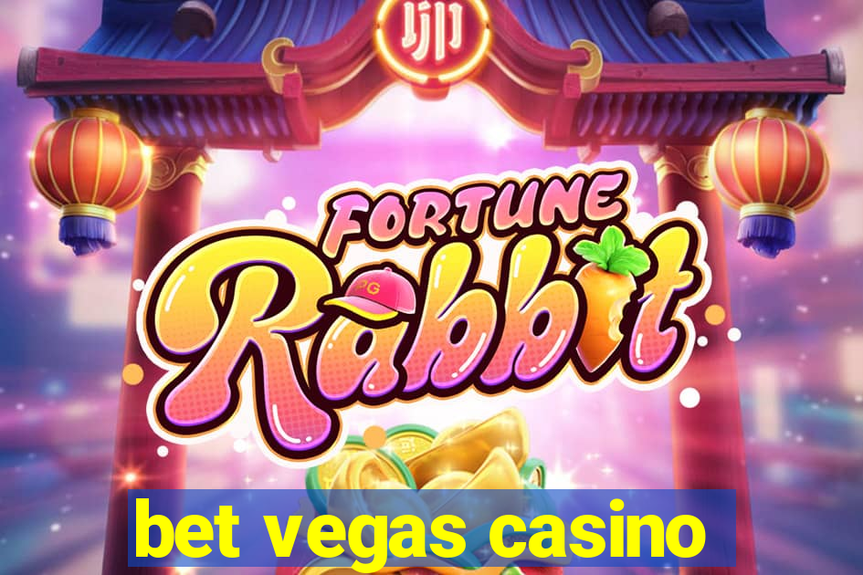 bet vegas casino